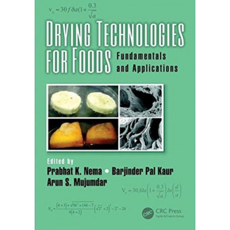Drying Technologies for Foods: Fundamentals and Applications