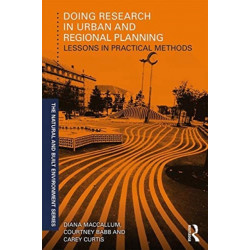 Doing Research in Urban and Regional Planning: Lessons in Practical Methods