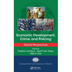Economic Development, Crime, and Policing: Global Perspectives