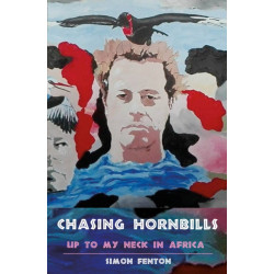 Chasing Hornbills: Up to my neck in Africa