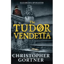 The Tudor Vendetta