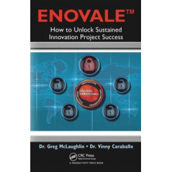 ENOVALE: How to Unlock Sustained Innovation Project Success
