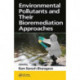 Environmental Pollutants and their Bioremediation Approaches