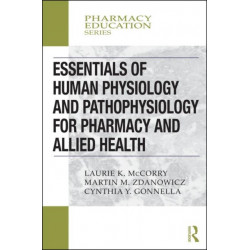 Essentials of Human Physiology and Pathophysiology for Pharmacy and Allied Health