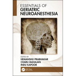 Essentials of Geriatric Neuroanesthesia