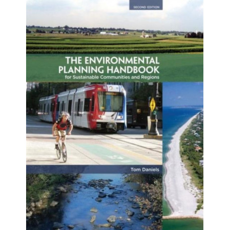 The Environmental Planning Handbook: For Sustainable Communities and Regions