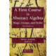 A First Course in Abstract Algebra: Rings, Groups, and Fields, Third Edition