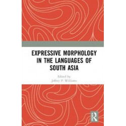 Expressive Morphology in the Languages of South Asia