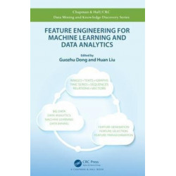 Feature Engineering for Machine Learning and Data Analytics