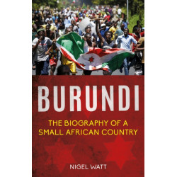 Burundi: The Biography of a Small African Country