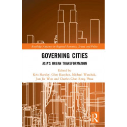 Governing Cities: Asia's Urban Transformation