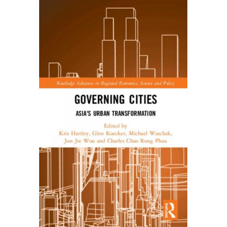 Governing Cities: Asia's Urban Transformation