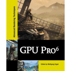 GPU Pro 6: Advanced Rendering Techniques