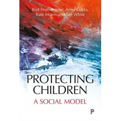 Protecting Children: A Social Model