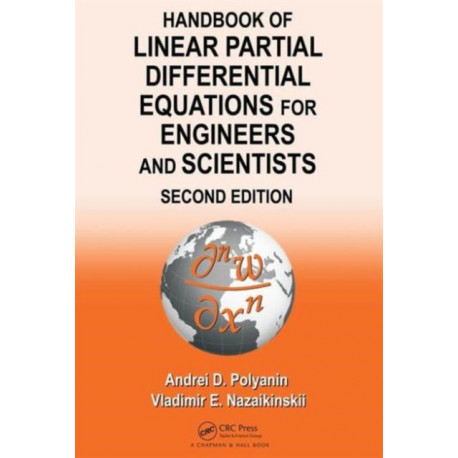 Handbook of Linear Partial Differential Equations for Engineers and Scientists