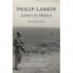 Philip Larkin: Letters to Monica