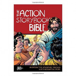 The Action Storybook Bible: An Interactive Adventure through God's Redemptive Story