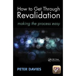 How to Get Through Revalidation: Making the Process Easy