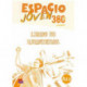 Espacio Joven 360 A2.2 : Student Exercises Book: Libro de Ejercicios con codigo de acceso al ELETeca