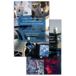 Human Performance in Automated and Autonomous Systems, Two-Volume Set