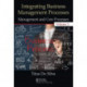 Integrating Business Management Processes: Volume 1: Management and Core Processes