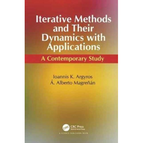 Iterative Methods and Their Dynamics with Applications: A Contemporary Study