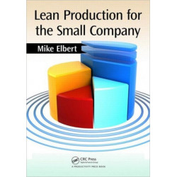 Lean Production for the Small Company
