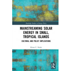 Mainstreaming Solar Energy in Small, Tropical Islands: Cultural and Policy Implications