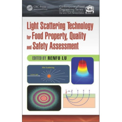 Light Scattering Technology for Food Property, Quality and Safety Assessment