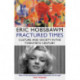 Fractured Times: Culture and Society in the Twentieth Century