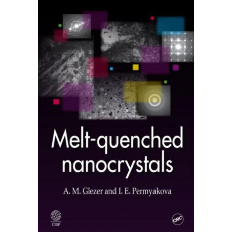 Melt-Quenched Nanocrystals