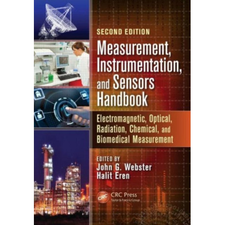 Measurement, Instrumentation, and Sensors Handbook: Electromagnetic, Optical, Radiation, Chemical, and Biomedical Measurement