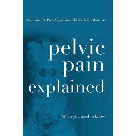 Pelvic Pain Explained: What You Need to Know