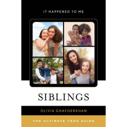 Siblings: The Ultimate Teen Guide