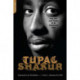 Tupac Shakur: The Life and Times of an American Icon