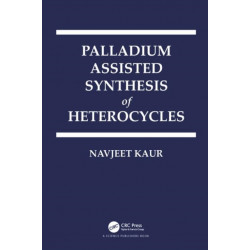 Palladium Assisted Synthesis of Heterocycles