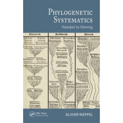 Phylogenetic Systematics: Haeckel to Hennig