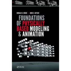 Foundations of Physically Based Modeling and Animation