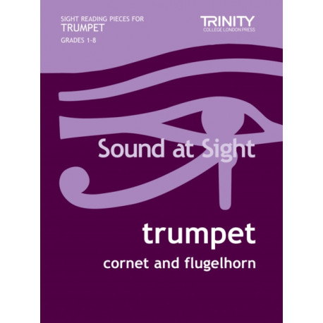 Sound at Sight. Trumpet Grades 1-8: Trumpet