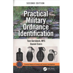 Practical Military Ordnance Identification, Second Edition