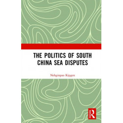 The Politics of South China Sea Disputes