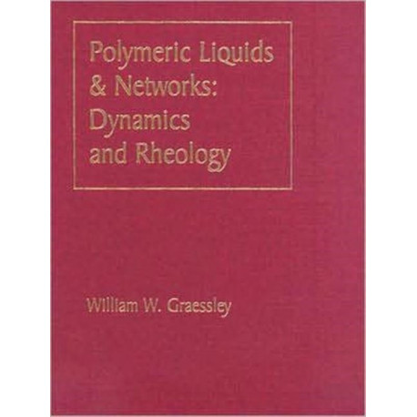 Polymeric Liquids & Networks: Dynamics and Rheology