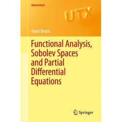 Functional Analysis, Sobolev Spaces and Partial Differential Equations