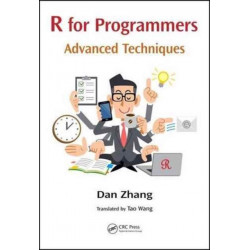 R for Programmers: Advanced Techniques
