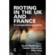 Rioting in the UK and France