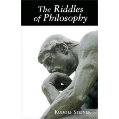 The Riddles of Philosophy: Presented in an Outline of its History