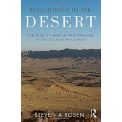 Revolutions in the Desert: The Rise of Mobile Pastoralism in the Southern Levant