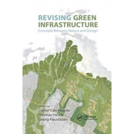 Revising Green Infrastructure: Concepts Between Nature and Design