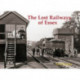 The Lost Railways of Essex
