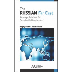 The Russian Far East: Strategic Priorities for Sustainable Development
